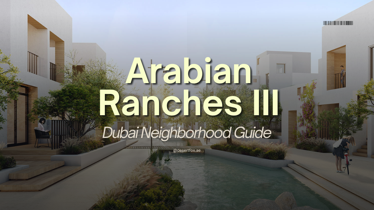 Arabian ranches 3 community guide for residents and investors in Dubai UAE