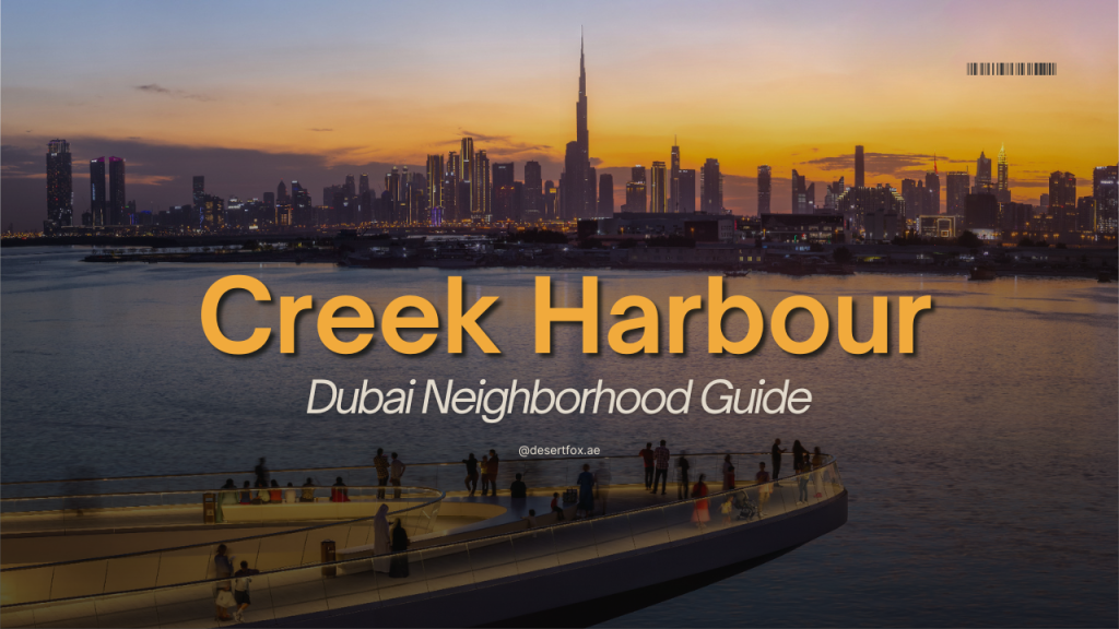 Dubai Creek Harbor community guide by desertfox real estate