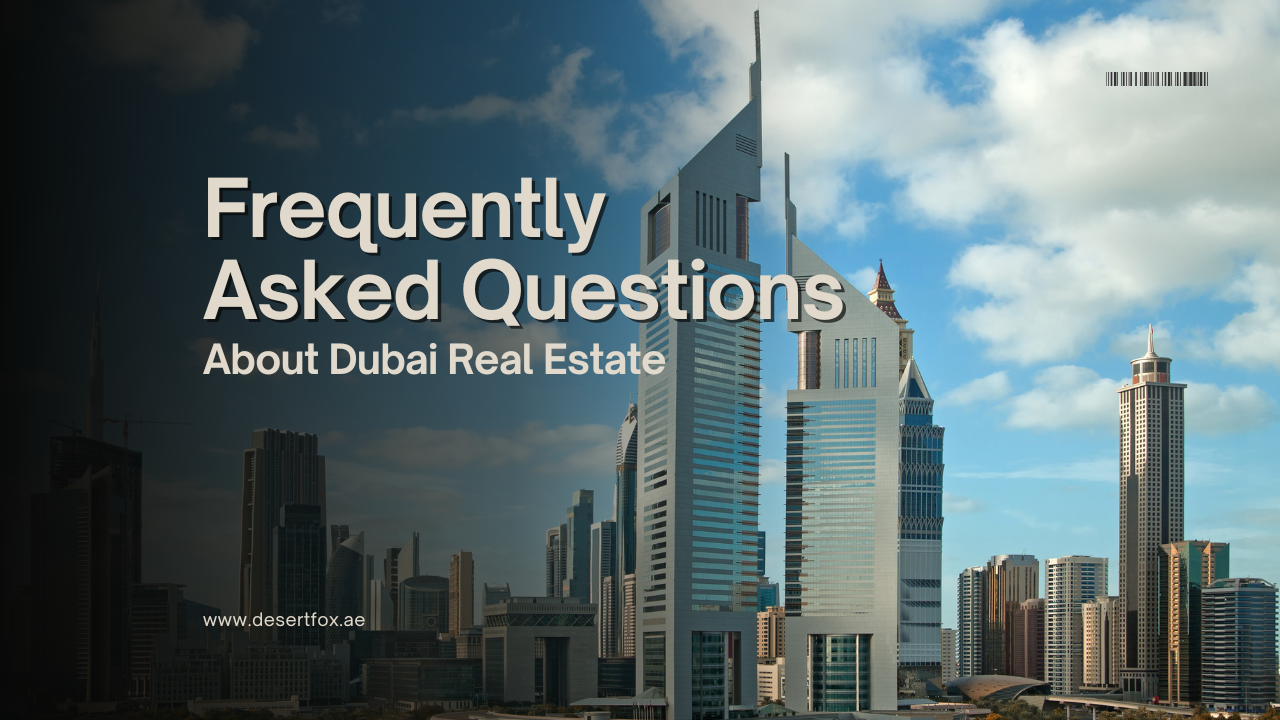 Frequently asked questions about Dubai Real Estate