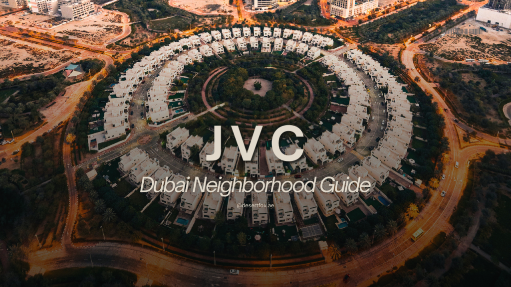 Jumeirah Village Circle (JVC) Community guide with desertfox Real Estate