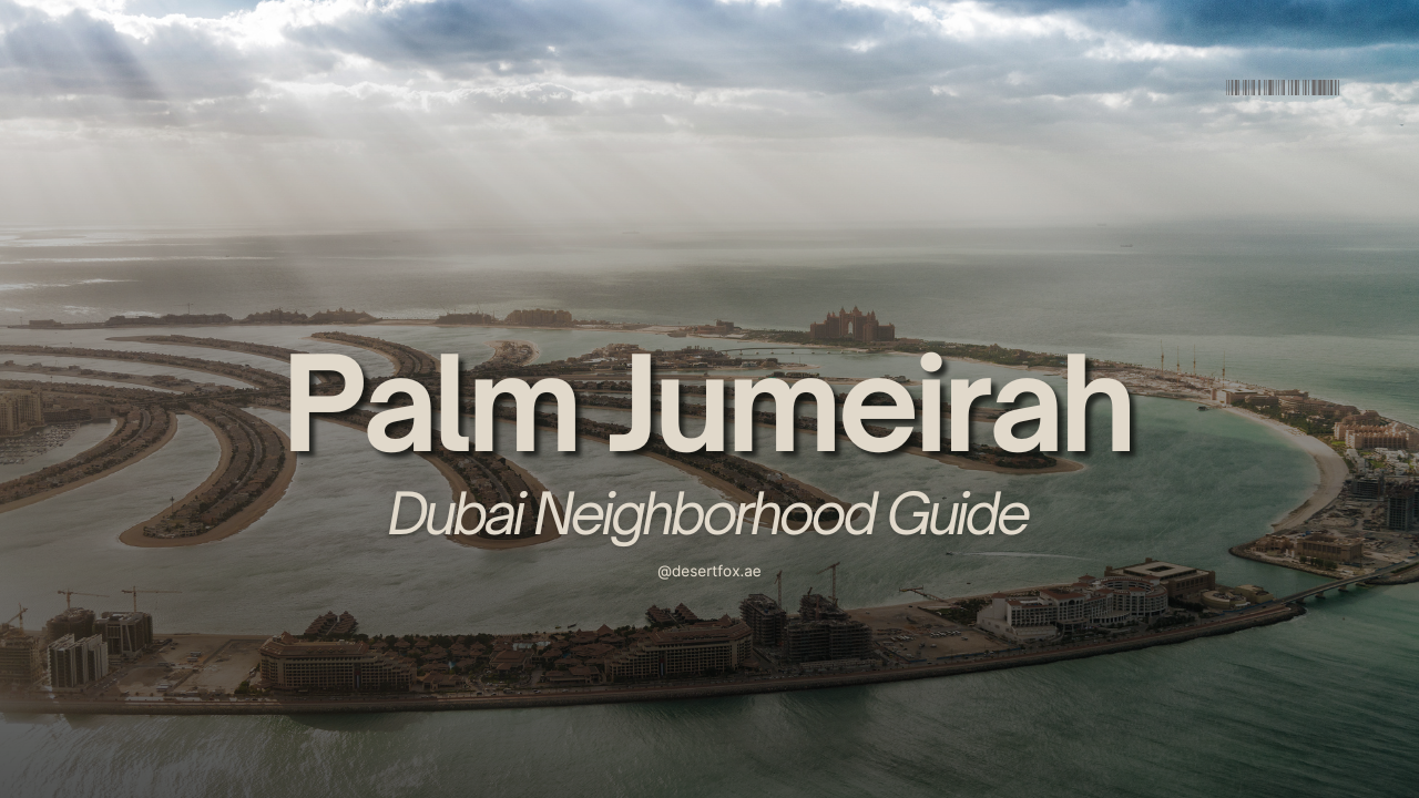 Palm Jumeirah Community Guide for Dubai and International Investors